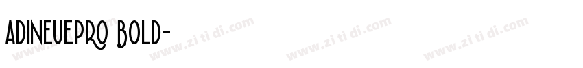 adineuePRO Bold字体转换